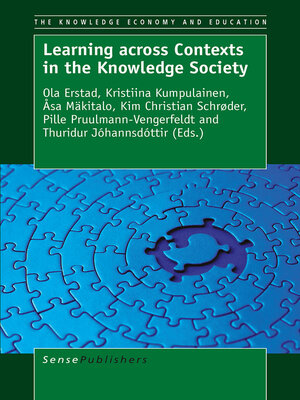 cover image of Learning across Contexts in the Knowledge Society